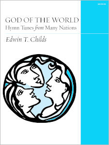 God of the World: Hymn Tunes from Many Nations