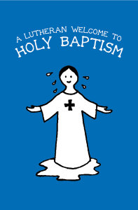 A Lutheran Welcome to Holy Baptism (10 per pkg)