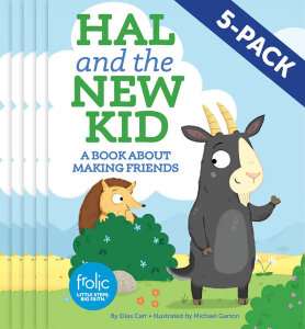 Hal and the New Kid: A Book about Making Friends, Paperback Edition 5-pack