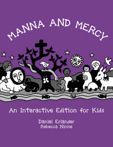 Manna and Mercy: An Interactive Edition for Kids