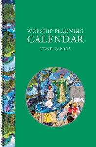 Worship Planning Calendar: Sundays and Seasons, Year A 2023