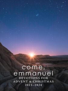 EBOOK Come, Emmanuel: Devotions for Advent and Christmas 2023-2024