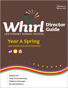 Whirl Lectionary / Year A / Spring 2026 / Director Guide