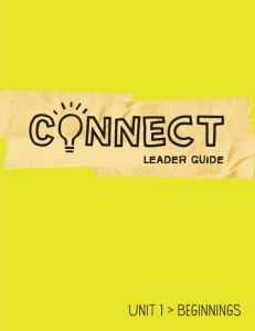 Connect / Unit 1 / Leader Guide
