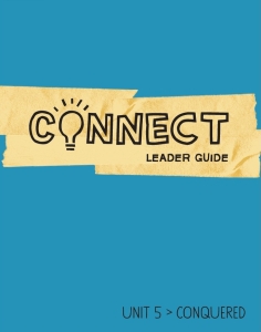 Connect / Unit 5 / Leader Guide