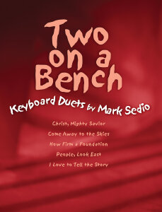 Two on a Bench: Keyboard Duets