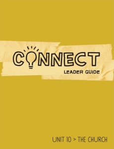 Connect / Unit 10 / Leader Guide