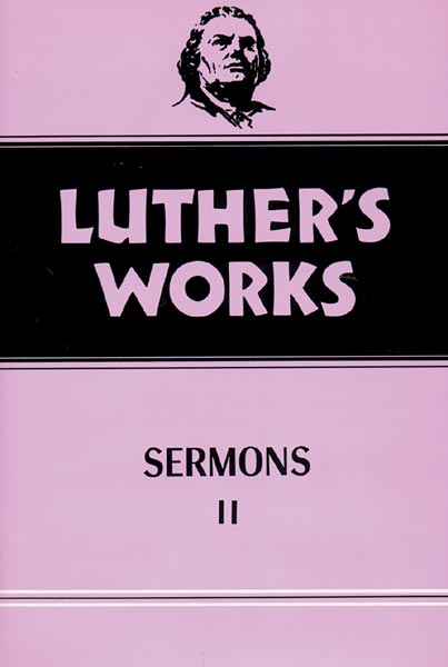 Luther's Works, Volume 52: Sermons 2