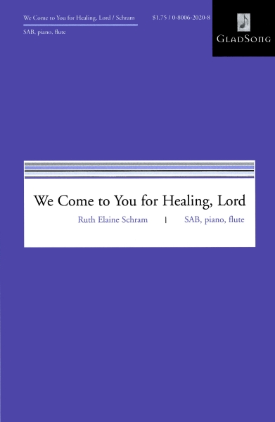 We Come to You For Healing, Lord