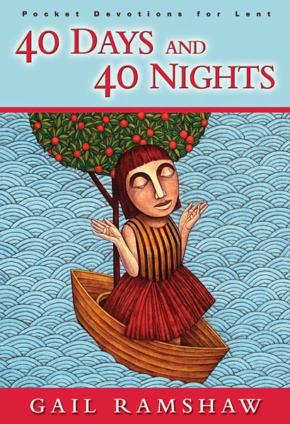 40 Days And 40 Nights Devotional For Lent Augsburg Fortress