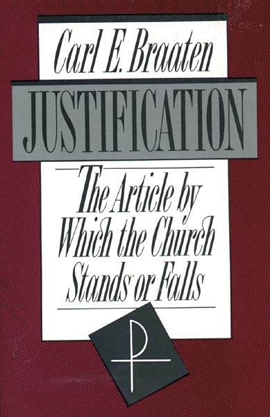 Justification: The Article by Which the Church Stands or Falls
