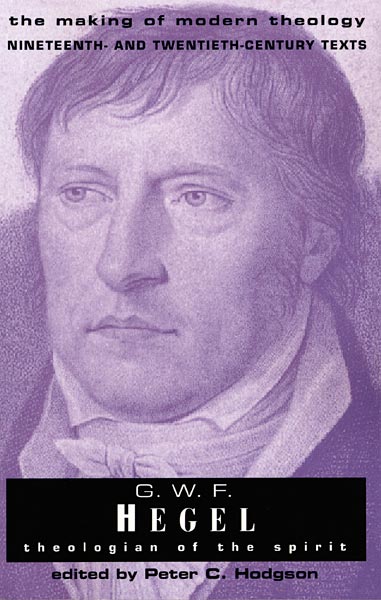 G. W. F. Hegel: Theologian of the Spirit