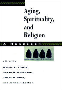 Aging, Spirituality, and Religion, A Handbook: Volume 1