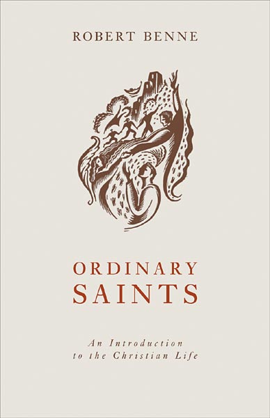 Ordinary Saints: An Introduction to the Christian Life, Second Edition