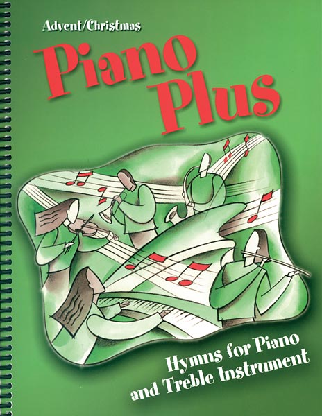 Piano Plus: Hymns for Piano and Treble Instrument, Advent/Christmas