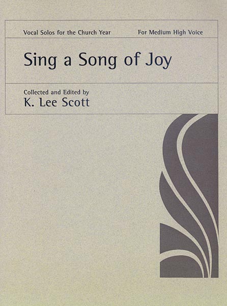 Sing a Song of Joy: Medium High Voice