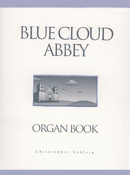 Blue Cloud Abbey Organ Book