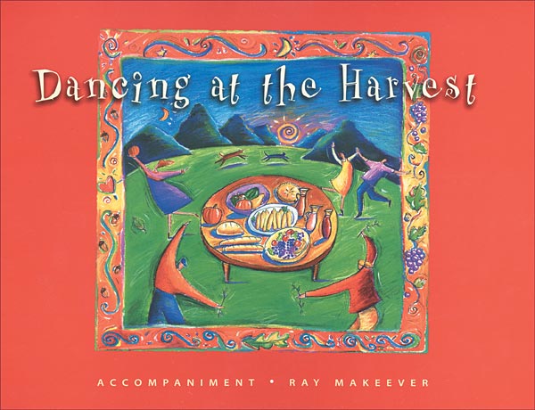 Dancing at the Harvest: Accompaniment Edition