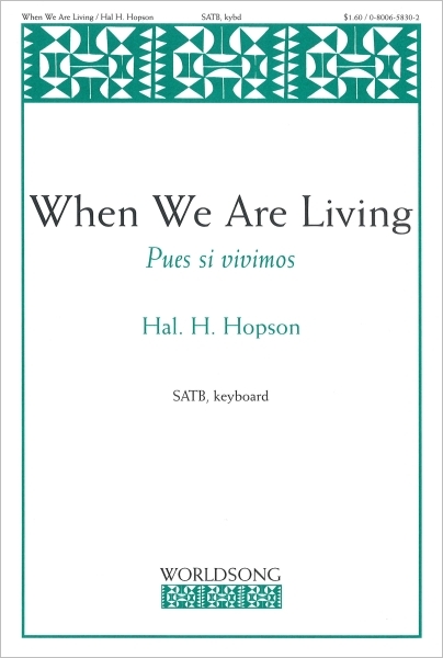 When We Are Living: Pues si vivimos