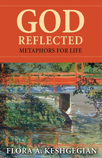 God Reflected: Metaphors for Life