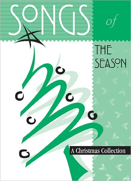 Songs of the Season: A Christmas Collection