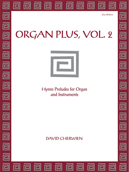 Organ Plus, Volume 2: Hymn Preludes for Organ and Instruments