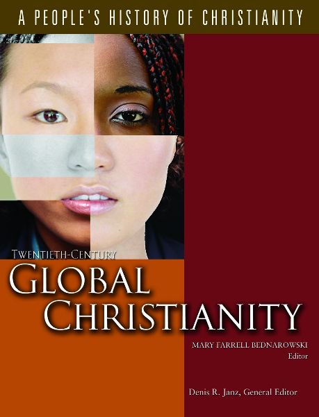 A People's History of Christianity: Twentieth-Century Global Christianity, Vol 7