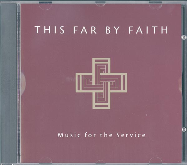 This Far By Faith, Liturgies Audio CD