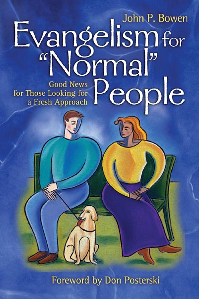 Evangelism for 'Normal' People: Good News for Those Looking for a Fresh Approach