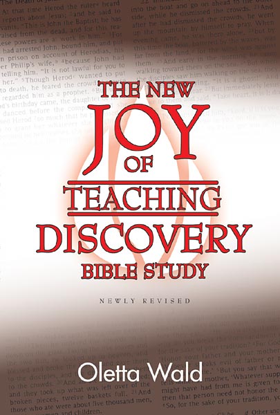 The New Joy of Teaching Discovery Bible Study: Newly Revised