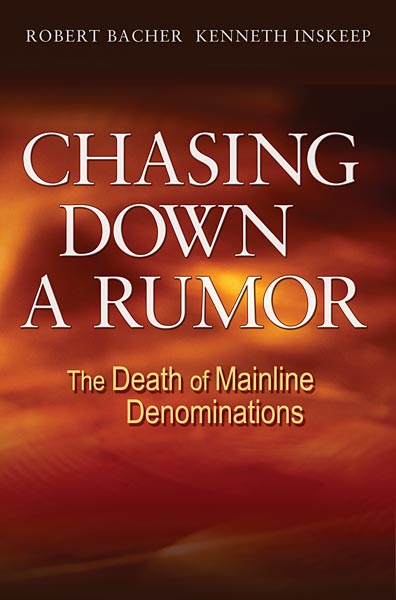 Chasing Down a Rumor: The Death of Mainline Denominations