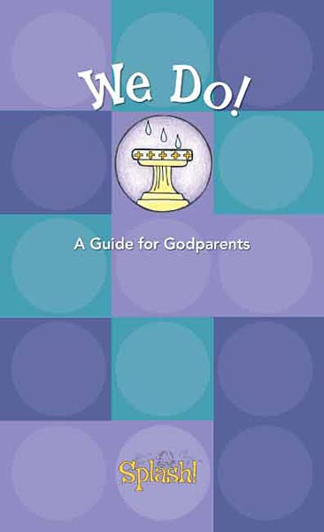 Splash! We Do!: A Guide for Godparents