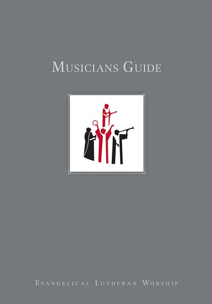 Musicians Guide to Evangelical Lutheran Worship