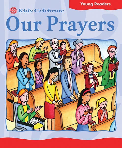 Kids Celebrate Our Prayers, Young Reader: Quantity per package: 12