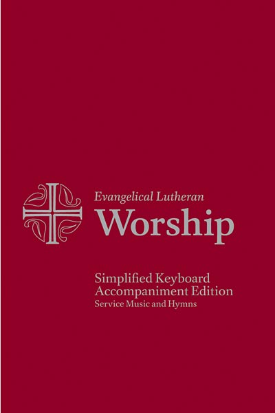 Evangelical Lutheran Worship Simplified Keyboard Accompaniment Edition: Service Music and Hymns