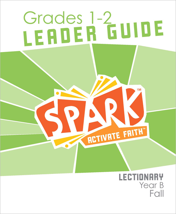 Spark Lectionary / Year B / Fall 2024 / Grades 1-2 / Leader