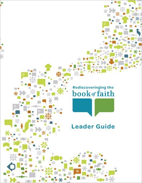 Rediscovering the Book of Faith Leader Guide