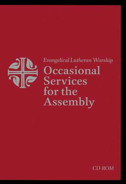 Evangelical Lutheran Worship Occasional Services for the Assembly: CD-ROM