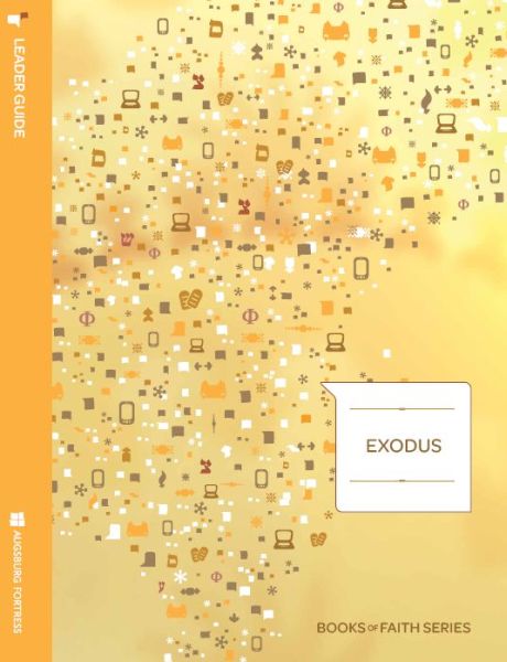 Exodus Leader Session Guide: Books of Faith