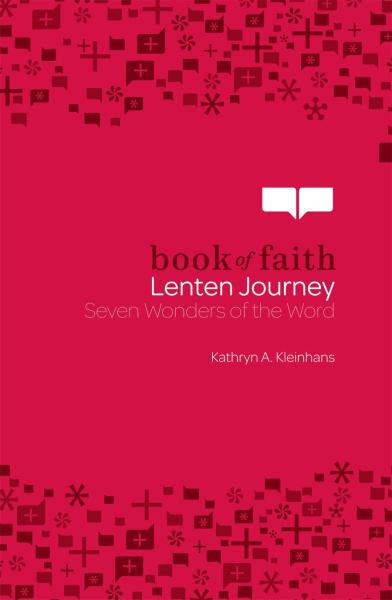 Book of Faith Lenten Journey: Seven Wonders of the Word