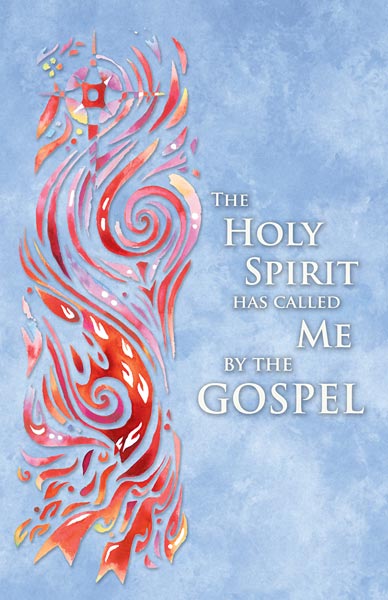 The Holy Spirit has called Me by the Gospel: Confirmation Bulletin, Regular Size: Quantity per package: 100