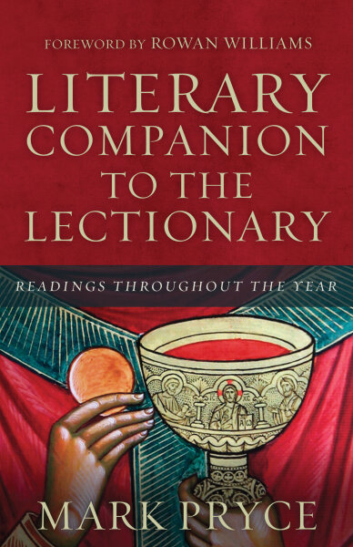Literary Companion to the Lectionary: Readings Throughout the Year