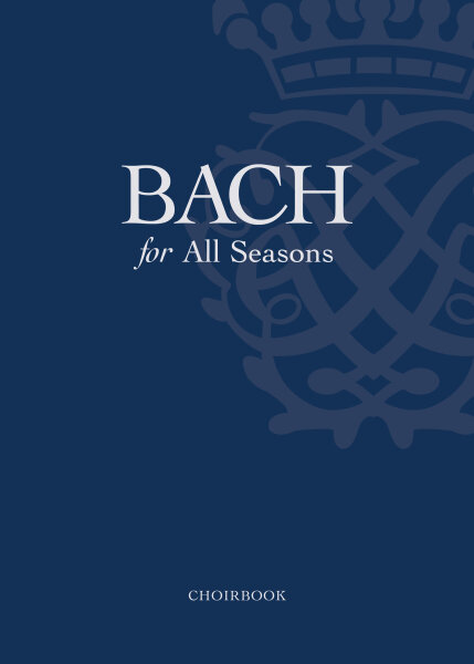 Bach for All Seasons Choirbook