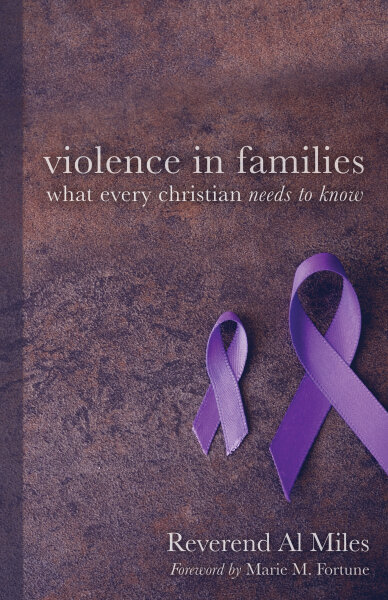 Violence in Families: What Every Christian Needs to Know