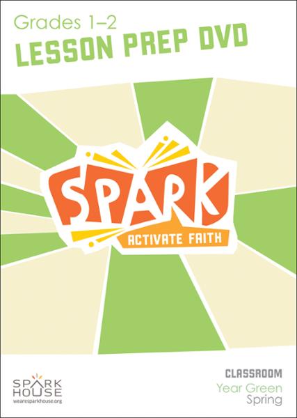 Spark Classroom / Year Green / Spring / Grades 1-2 / Lesson Prep Video DVD