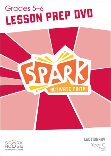 Spark Lectionary / Year C / Fall 2022 / Grades 5-6 / Lesson Prep Video DVD