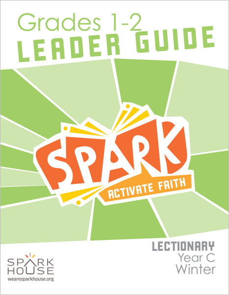 Spark Lectionary / Year C / Winter 2021-2022 / Grades 1-2 / Leader