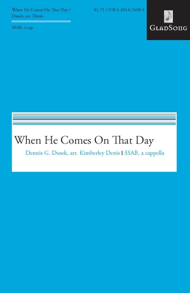 When He Comes On That Day
