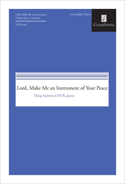 Lord, Make Me an Instrument of Your Peace
