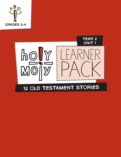 Holy Moly / Year 2 / Unit 1 / Grades 3-4 / Learner